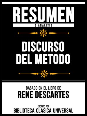 cover image of Resumen & Analisis--Discurso Del Metodo--Basado En El Libro De Rene Descartes